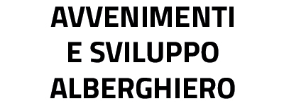Avvenimenti e sviluppo alberghiero